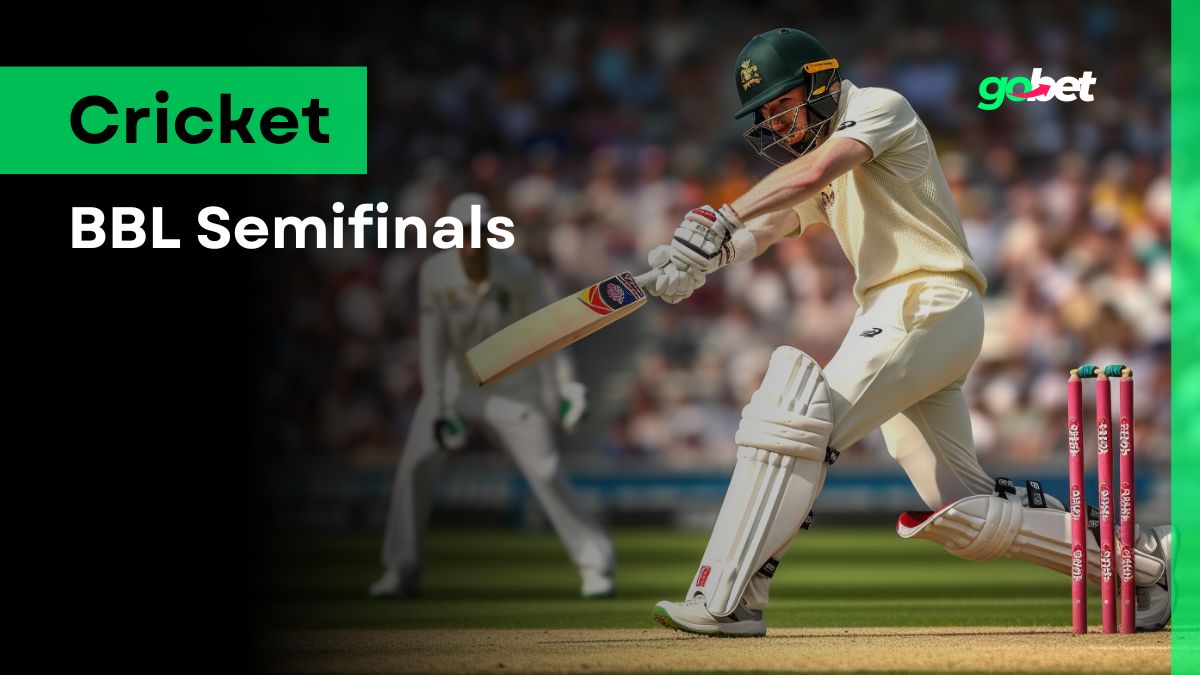 gobet bbl semifinals tips