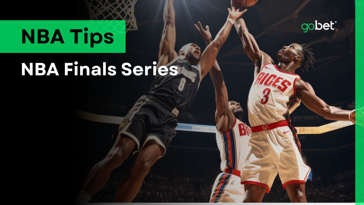 gobet nba finals series tips