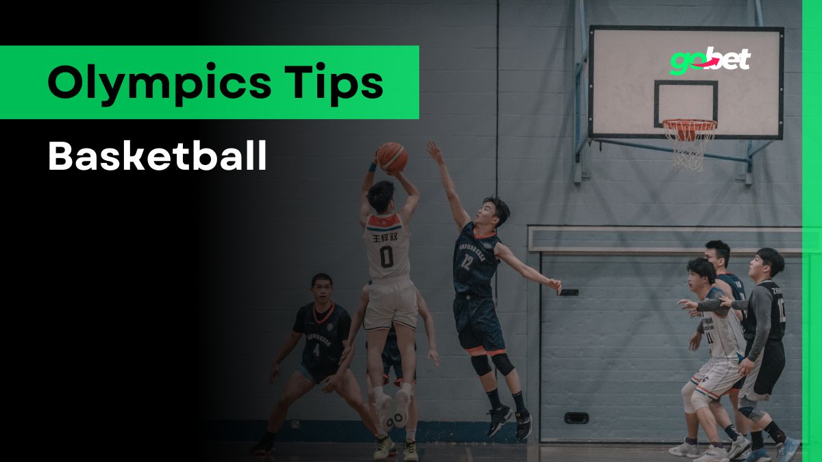 gobet olympics basketball tips