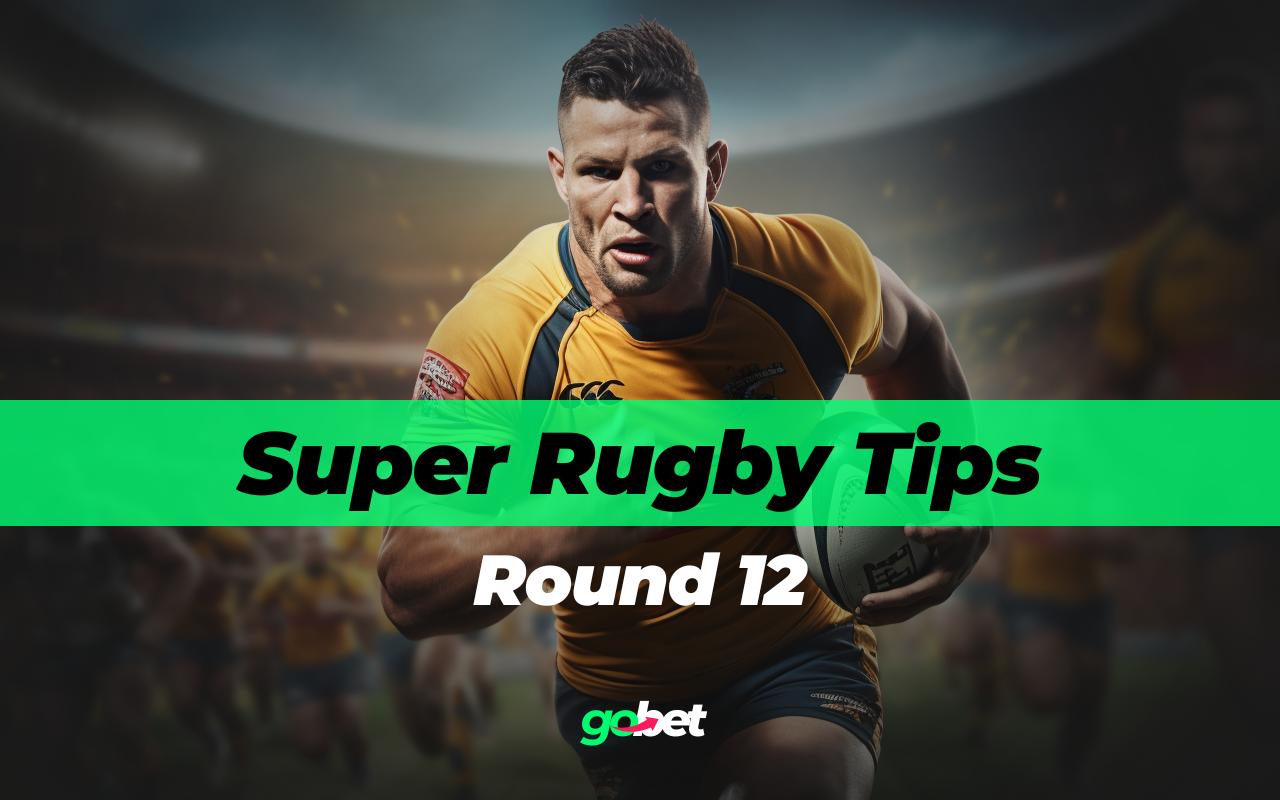 gobet super rugby round 12 tips