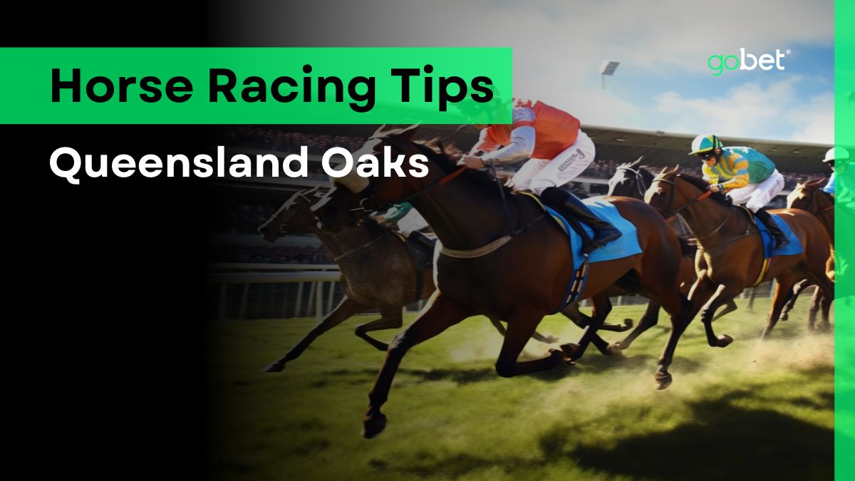gobet queensland oaks tips