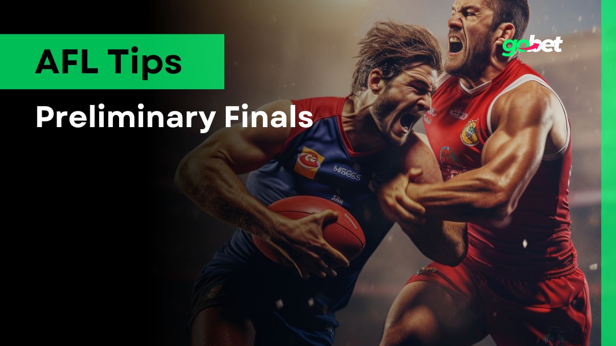 gobet afl preliminary finals tips