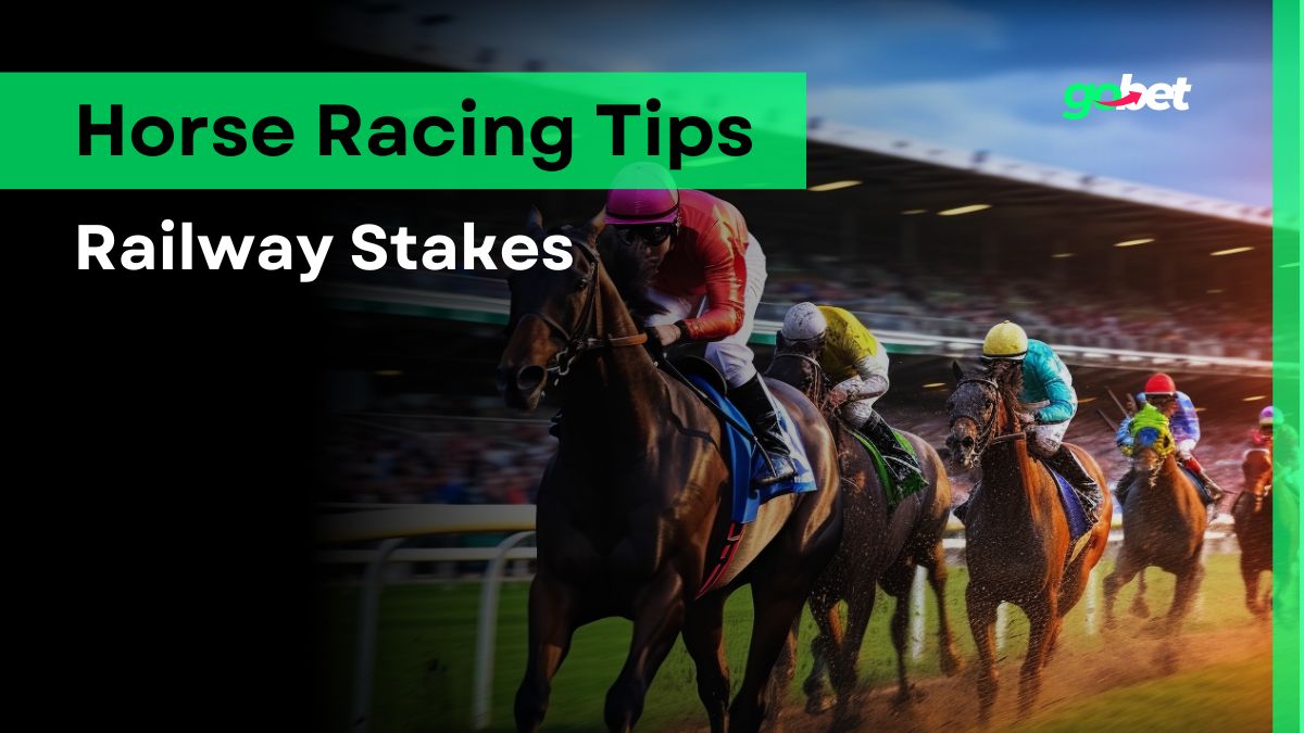 gobet railway stakes tips
