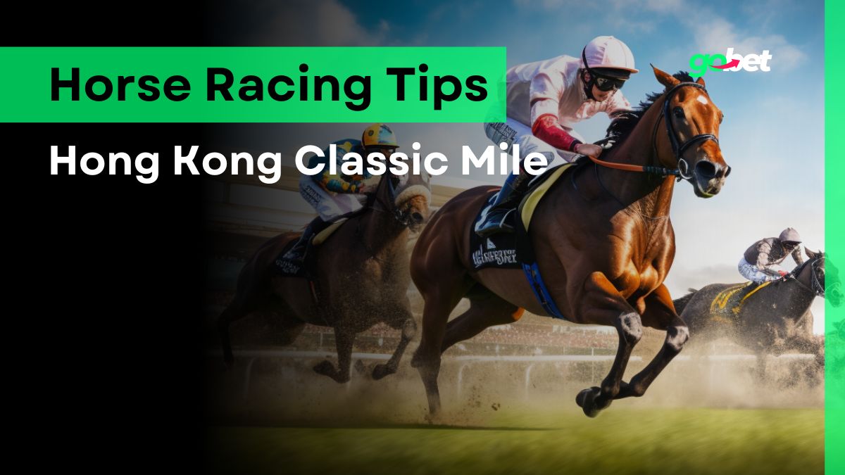gobet hong kong classic mile tips