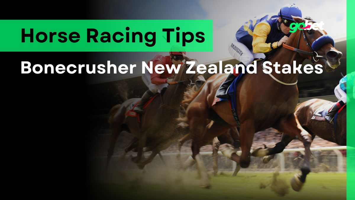 gobet bonecrusher new zealand stakes tips