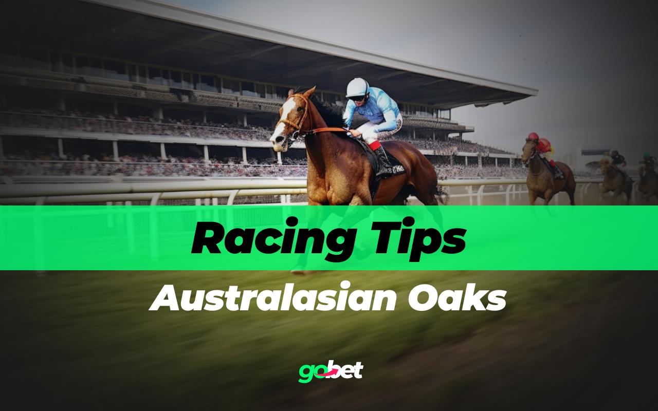 gobet australasian oaks tips