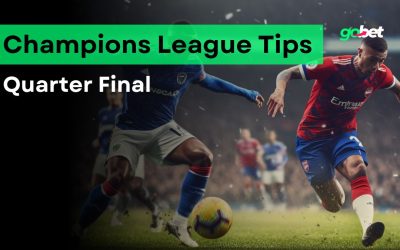 gobet champions league quarter final tips