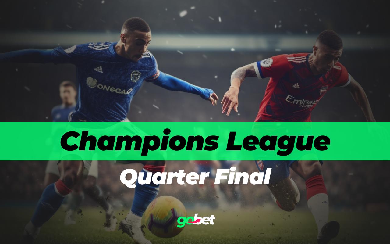 gobet champions league quarter final tips