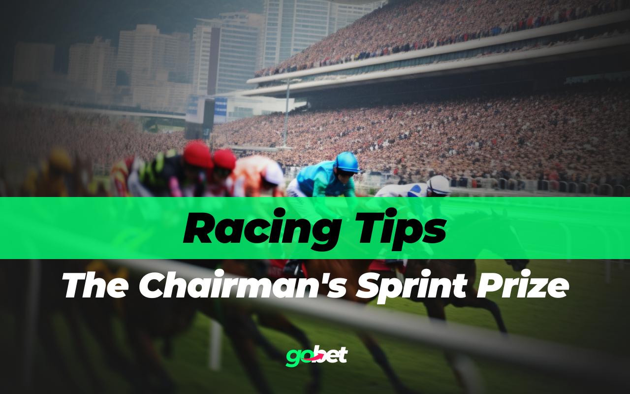 gobet the chairmans sprint prize tips