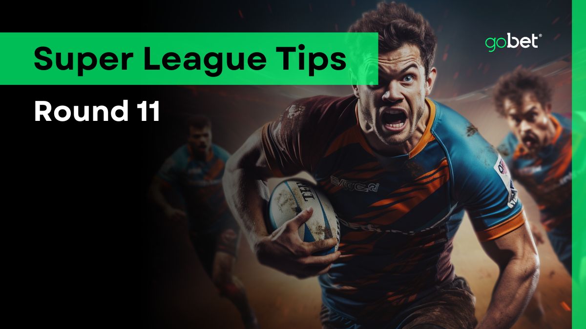gobet super league round 11 tips