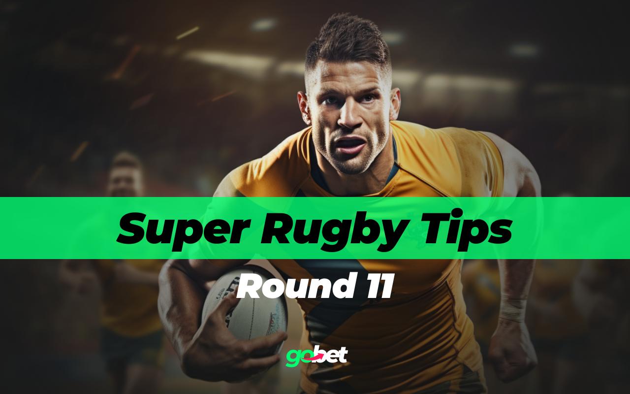 gobet super rugby round 11 tips