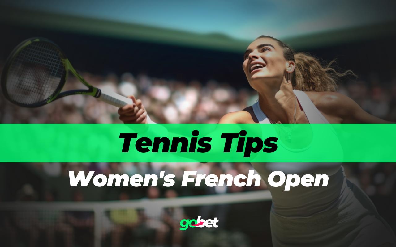 gobet women's french open tips