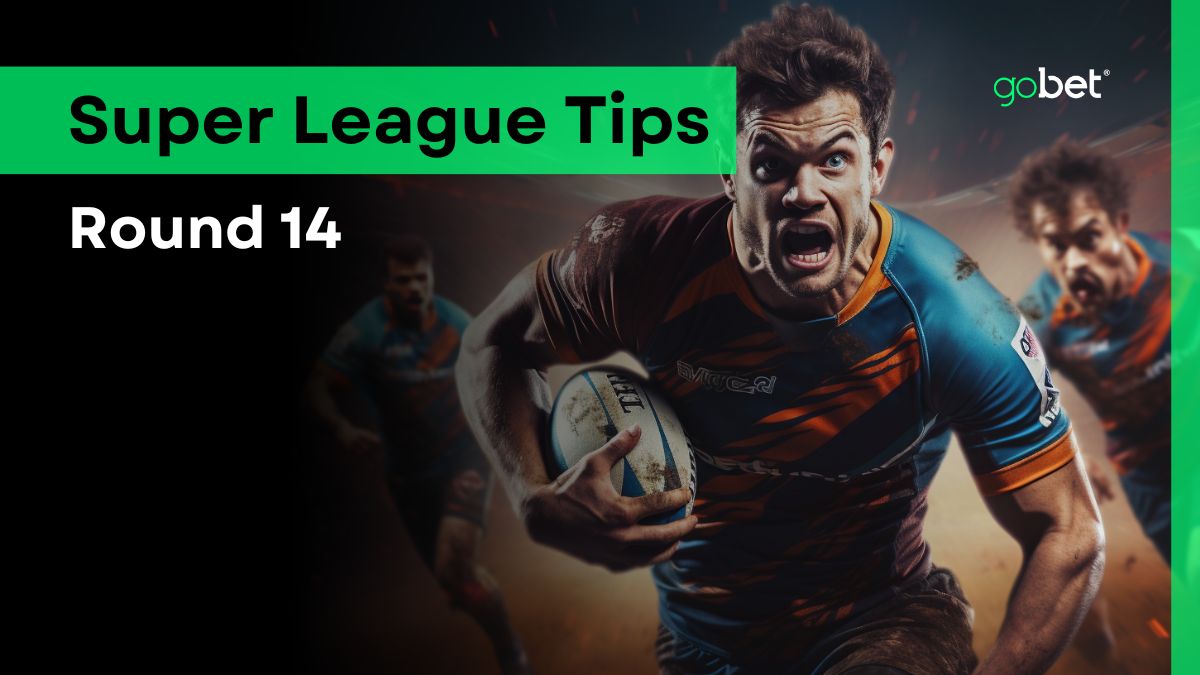 gobet english super league round 14 tips