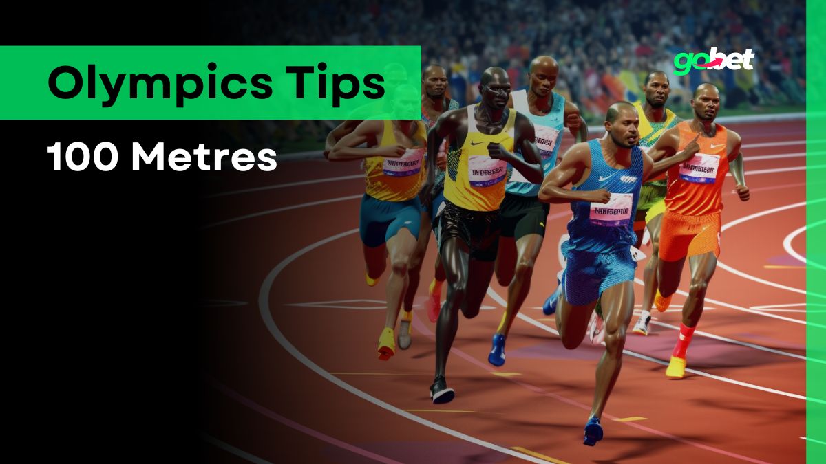 gobet olympics 100 metres tips