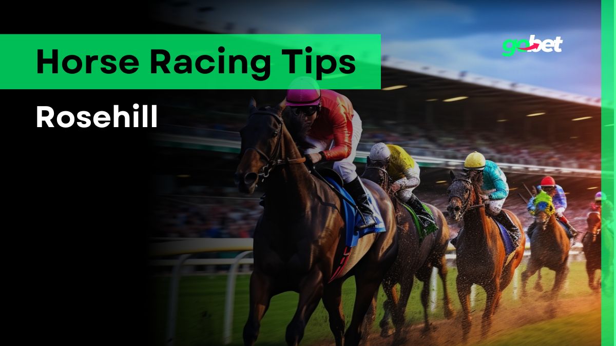 gobet rosehill horse racing tips