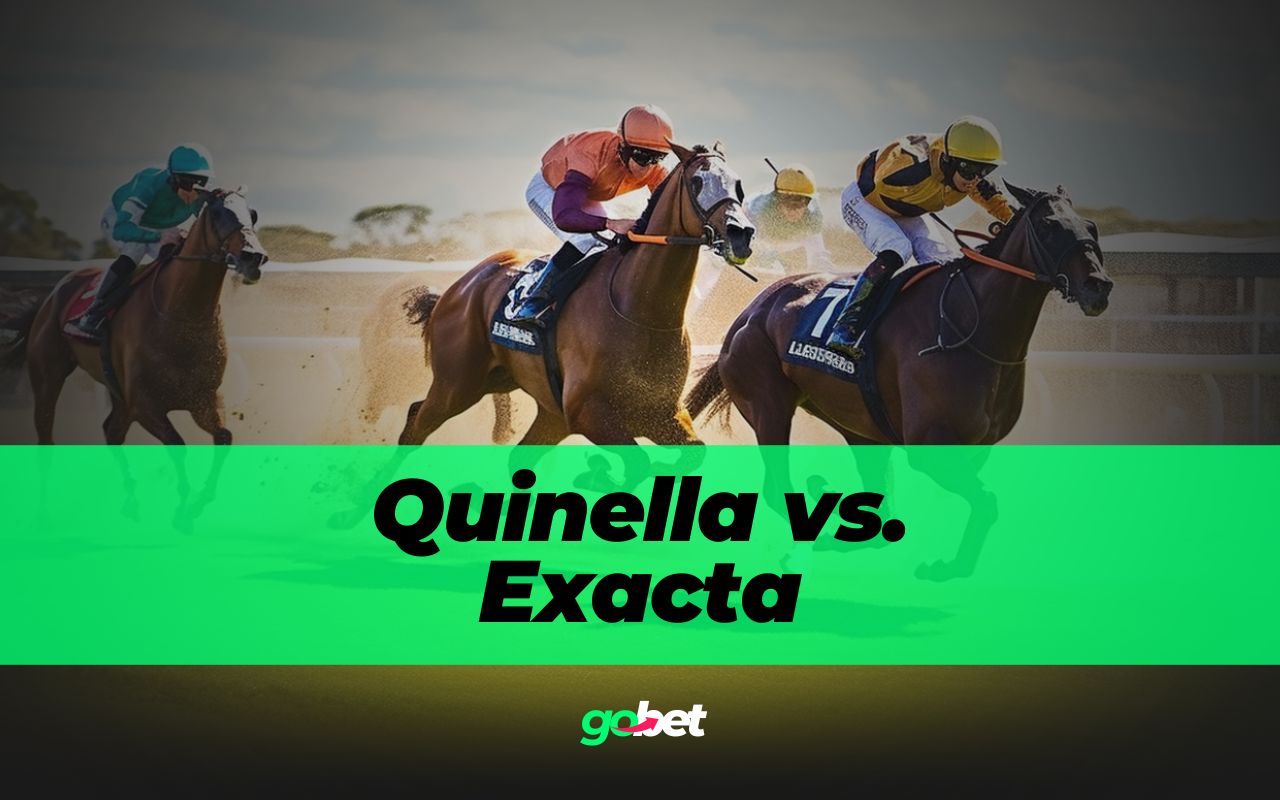 gobet quinella vs exacta