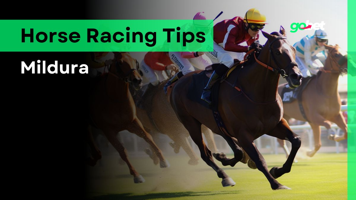 gobet mildura horse racing tips