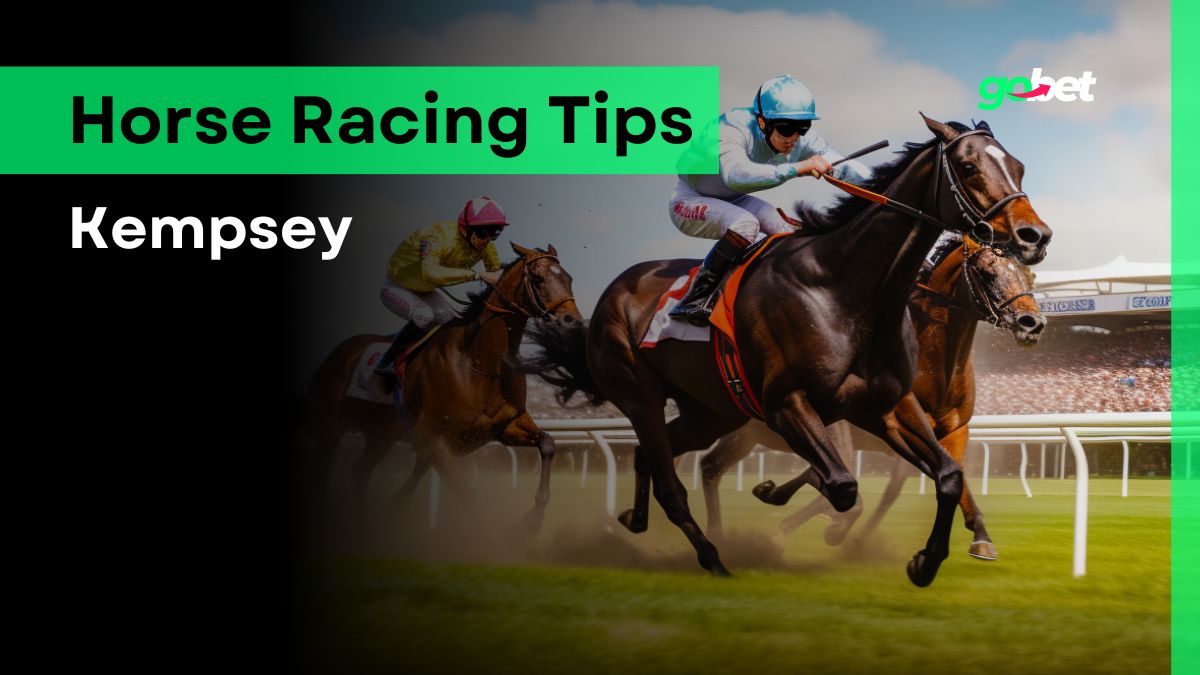 gobet kempsey horse racing tips