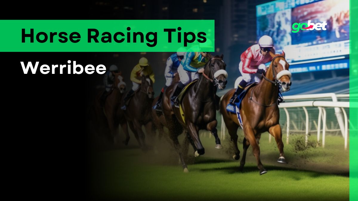 gobet werribee racing tips