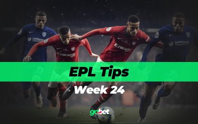 gobet epl week 24 tips