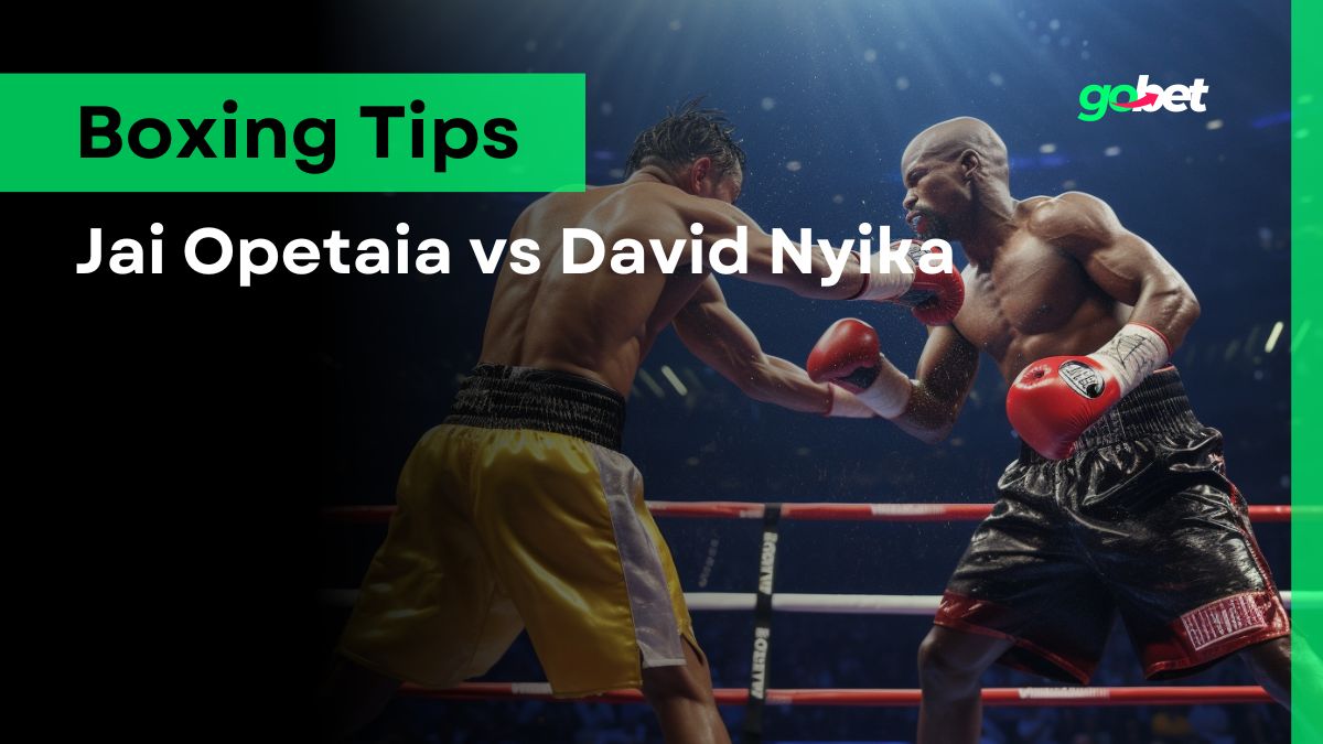 gobet jai opetaia vs david nyika boxing tips