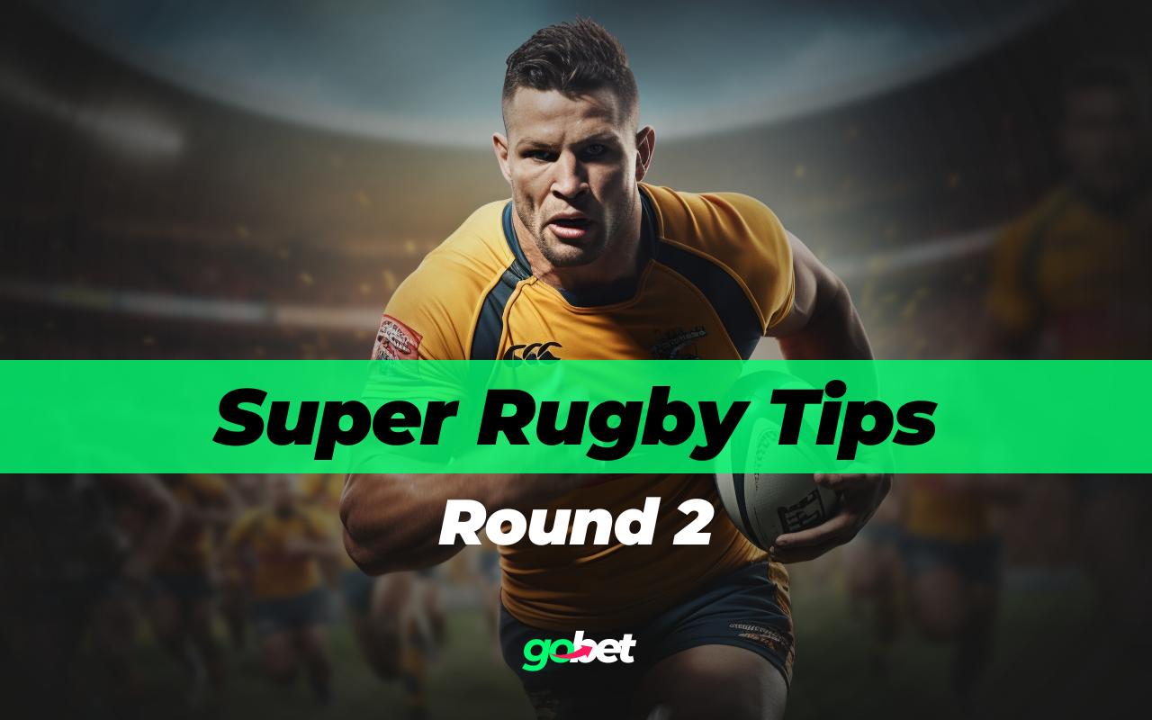 gobet super rugby round 2 tips