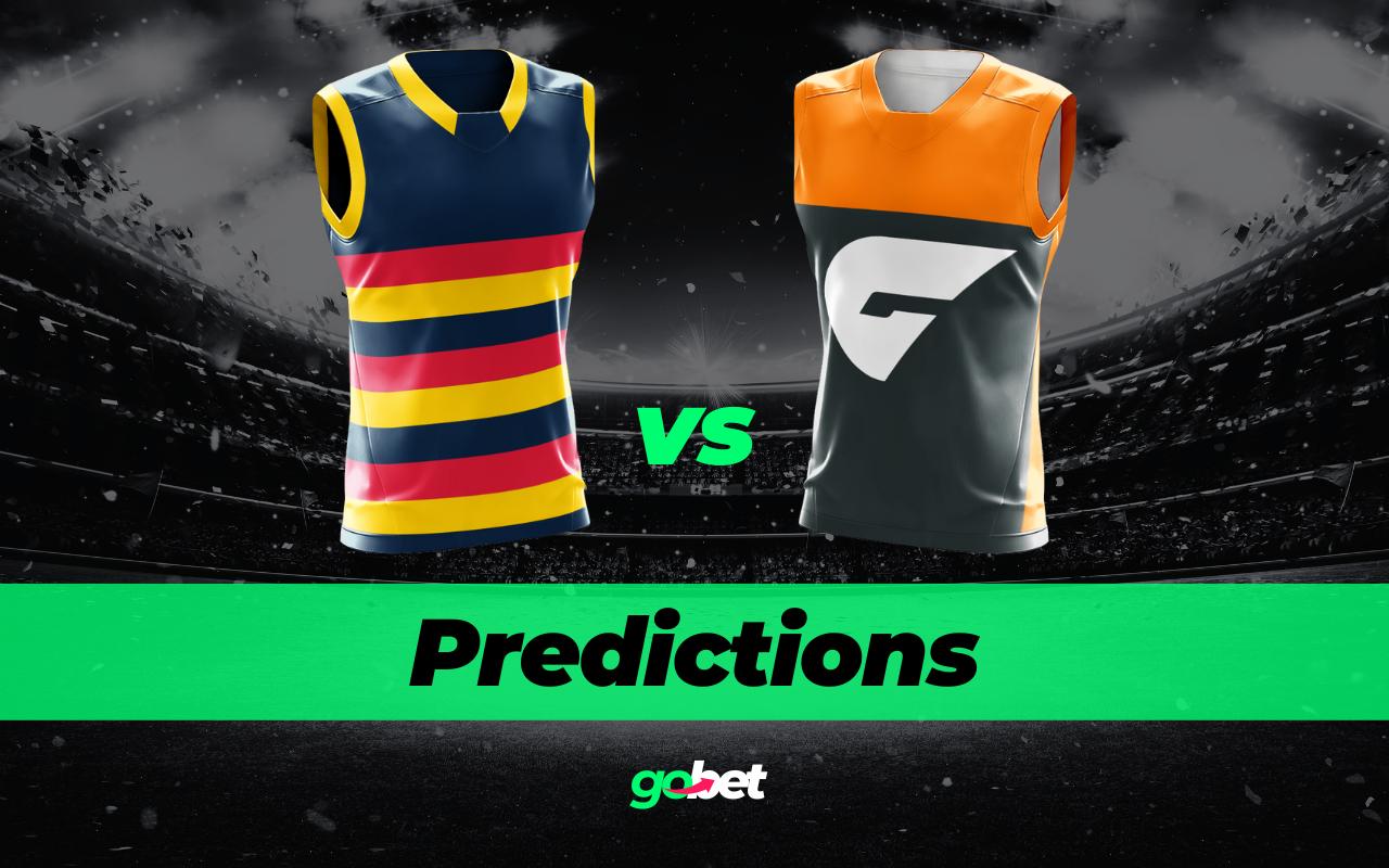 gobet adelaide vs gws afl tips