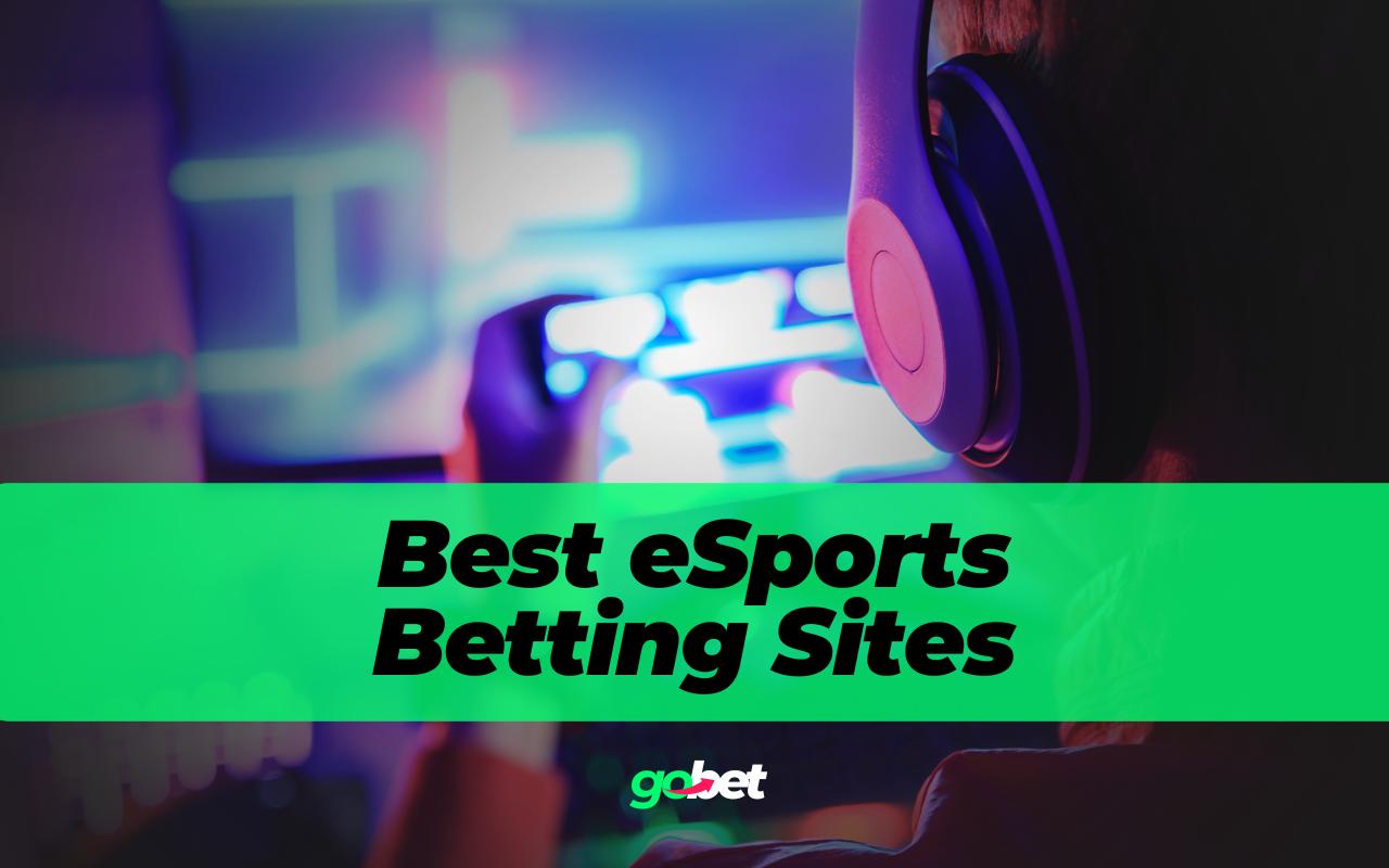 gobet esports betting sites gobet esports betting sites