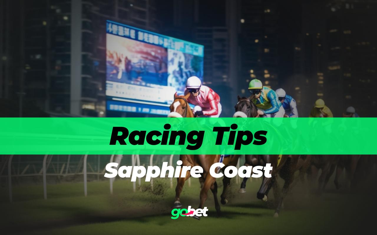 gobet sapphire coast racing tips
