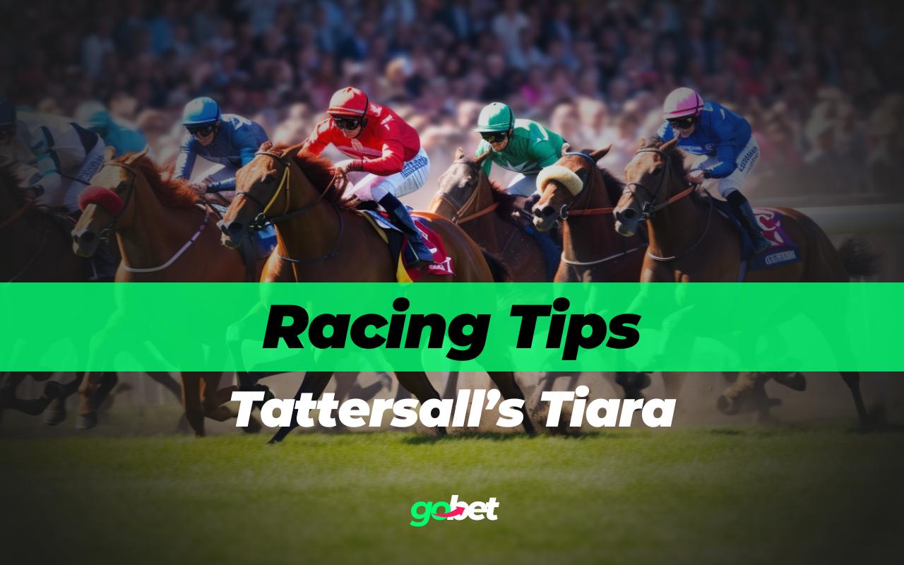 gobet tattersall's tiara tips