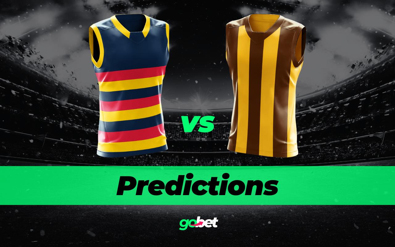 gobet adelaide vs hawthorn afl tips