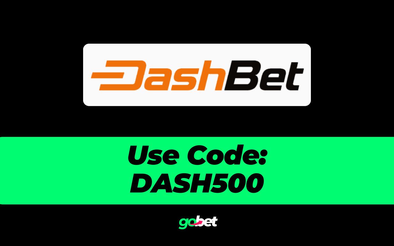 gobet dashbet code dash500