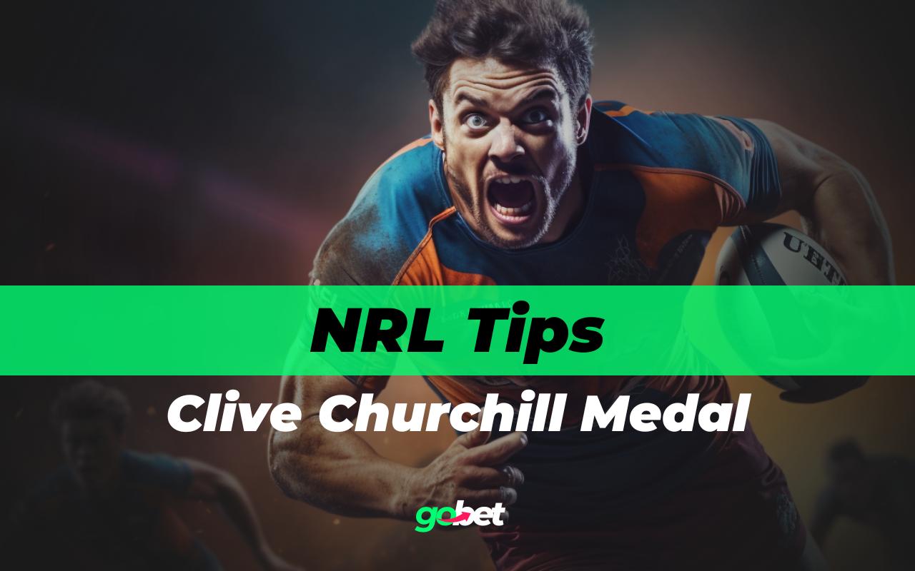 gobet clive churchill medal tips