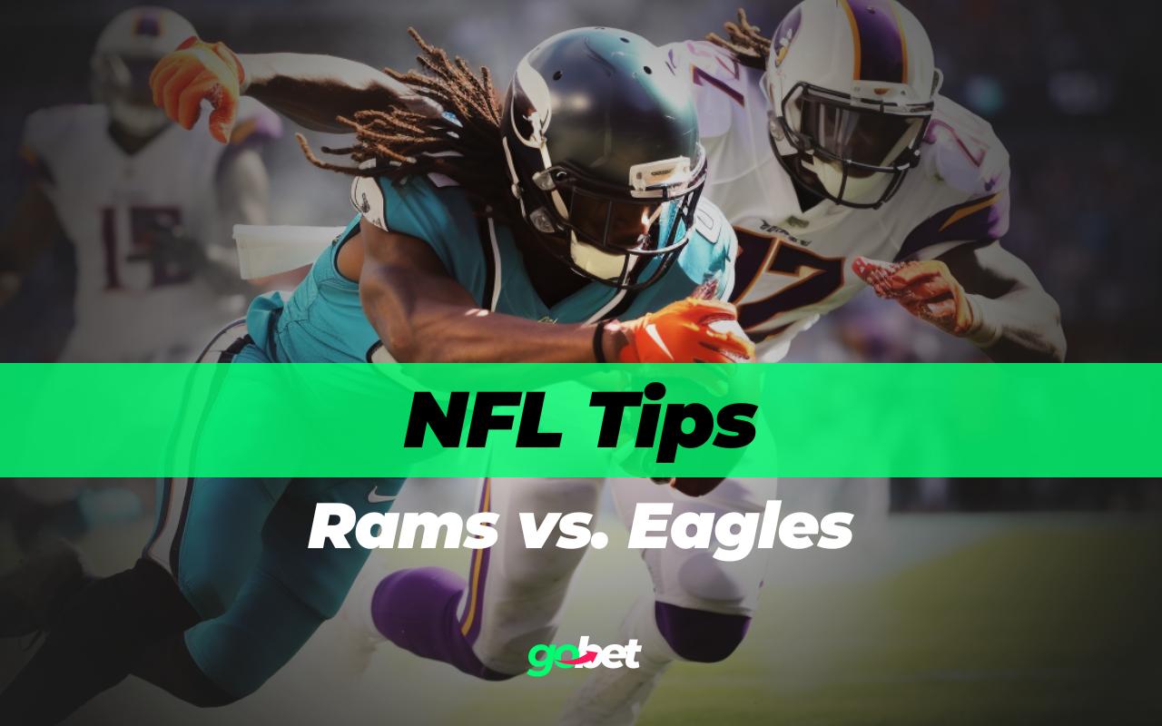 gobet rams vs eagles nfl tips