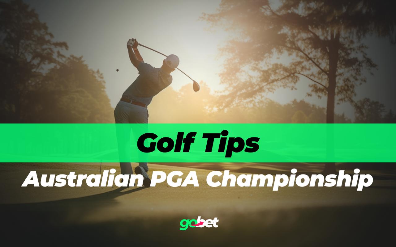 gobet bmw australian pga championship tips