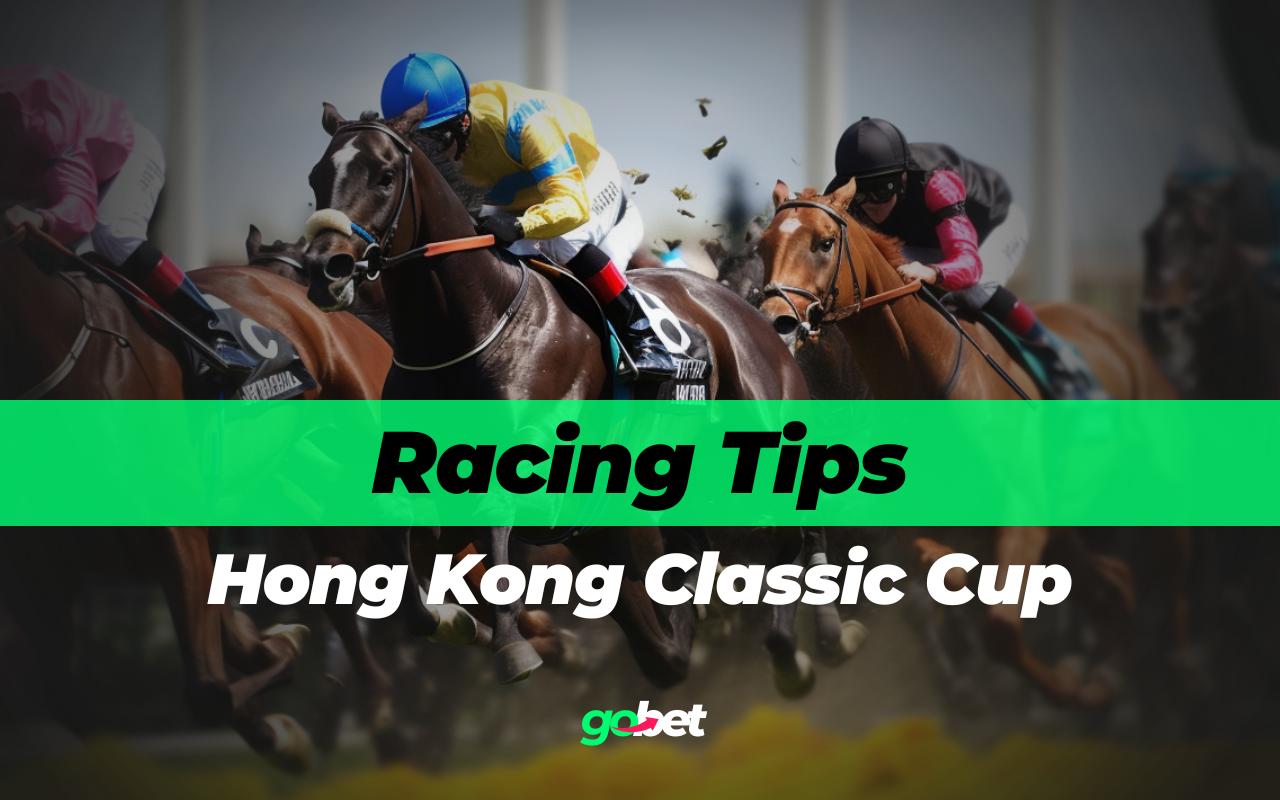 gobet hong kong classic cup tips