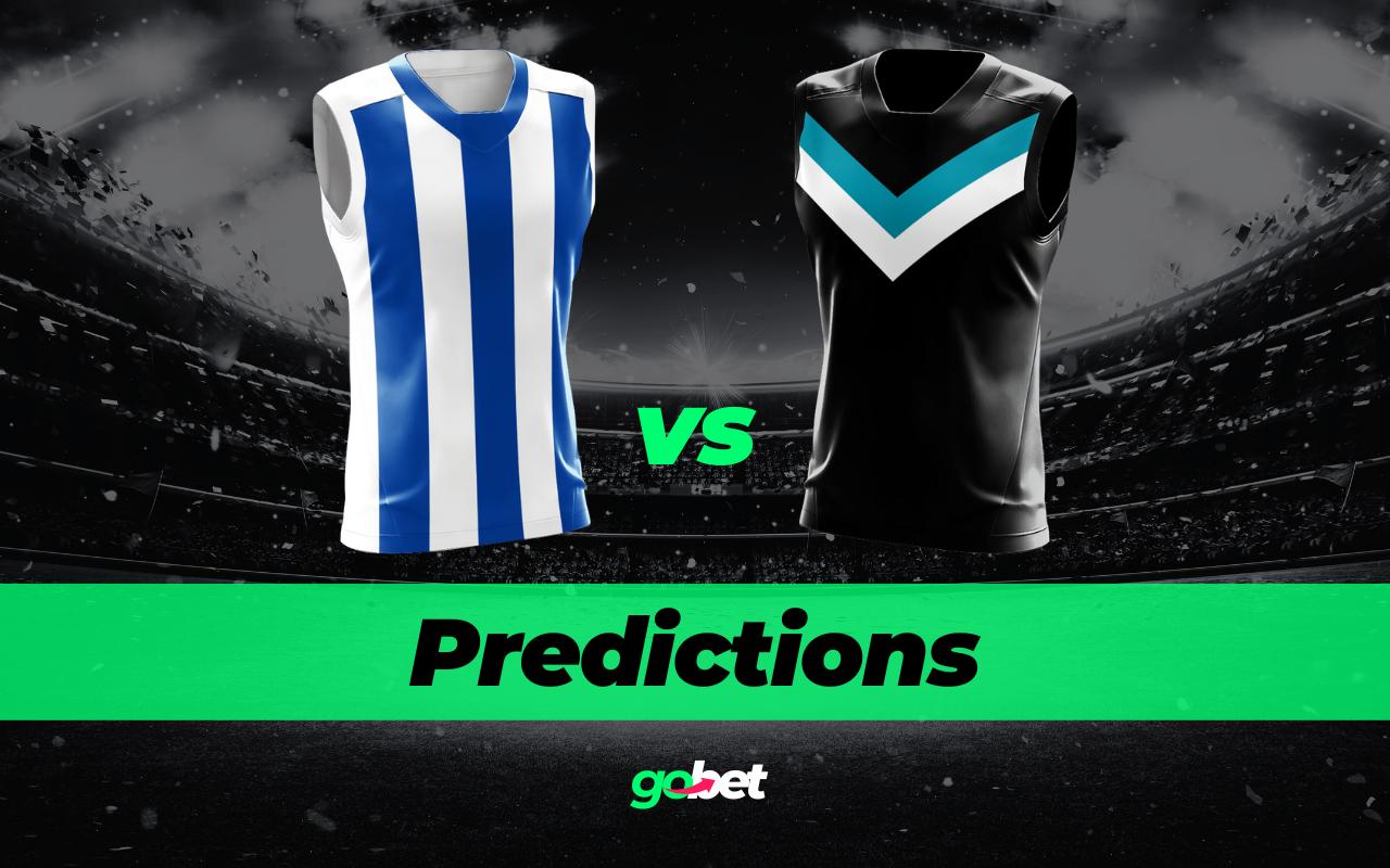 gobet north melbourne vs port adelaide afl tips
